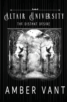 The Distant Desire: Altair University