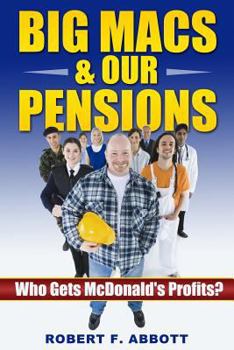 Paperback Big Macs & Our Pensions: : Who Gets McDonald's Profits? Book