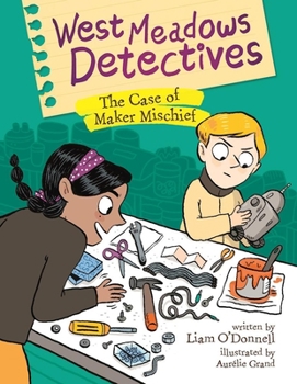 Hardcover West Meadows Detectives: The Case of Maker Mischief Book