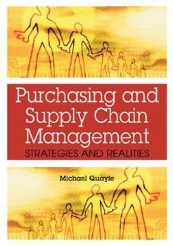 Paperback Purchasing and Supply Chain Management: Strategies and Realities Book
