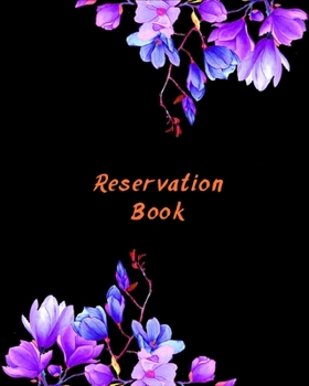 Reservation Book : 8. 5x10 ,120 Pages Reservation Book for Restaurant Booking