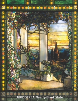 .GRIDDER!: A Nearly-Blank Slate (Nearly-Blank Slates)