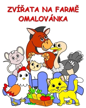 Zvířata na Farmě Omalovánka: Velké ilustrace, vtipná zvířátka k vybarvení pro děti od 2 let