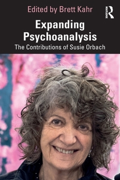 Paperback Expanding Psychoanalysis: The Contributions of Susie Orbach Book