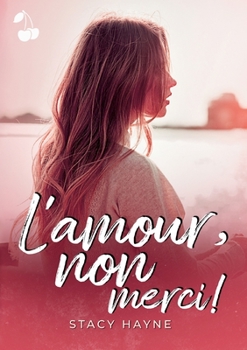Paperback L'amour, non merci ! [French] Book