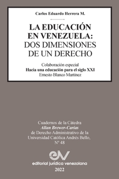 La Educación En Venezuela: DOS Dimensiones de Un Derecho
