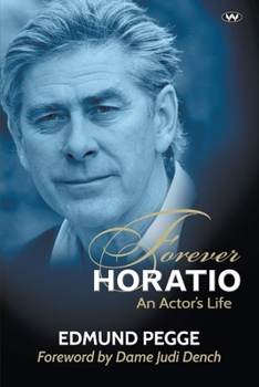 Paperback Forever Horatio: An actor's life Book