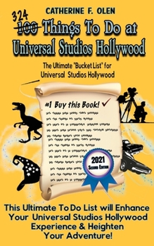 Paperback One Hundred Things to Do at Universal Studios Hollywood Before You Die Second Edition: The Ultimate Bucket List - Universal Studios Hollywood Edition Book
