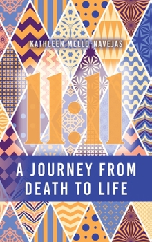 Hardcover 11: 11: Journey from Death to Life Book