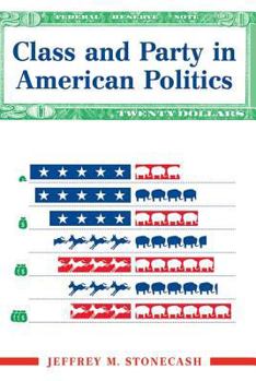 Paperback Class and Party in American Politics Book