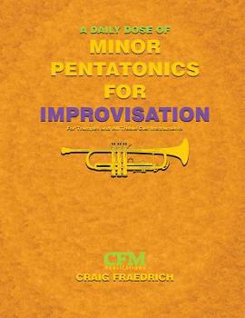 Paperback A Daily Dose of Minor Pentatonics for Improvisation: Treble Clef Instruments Book