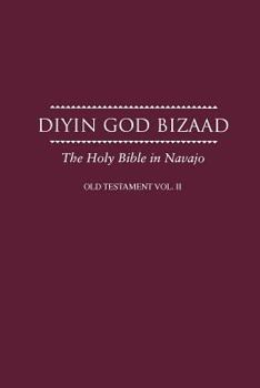 Paperback Navajo Old Testament Vol II: Navajo Bible [Navajo] Book