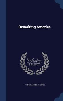 Hardcover Remaking America Book