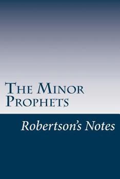 The Minor Prophets - Book  of the Robertson's Notes