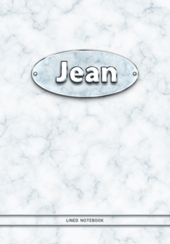 Jean - Lined Notebook: College Ruled Blank Pages Plus Extra Date Neutral Calendar (12 Months) and Notepad Sketch Designs. Cover Print White Marble Background with Silver-Imitating Name Illustration.