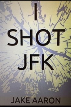 Paperback I Shot JFK Book