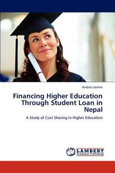 Paperback Financing Higher Education Through Student Loan in Nepal Book