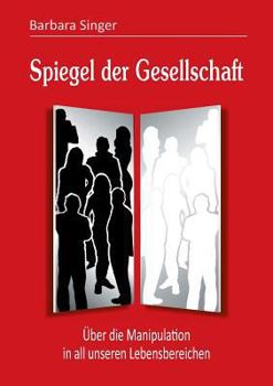 Paperback Spiegel der Gesellschaft [German] Book