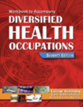 Paperback Workbook for Simmers' Diversified Health Occupations Book