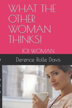Paperback What the Other Woman Thinks!: 101 Woman Book