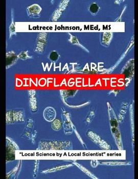 Paperback What Is A Dinoflagellate? Book