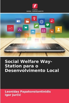Paperback Social Welfare Way-Station para o Desenvolvimento Local [Portuguese] Book