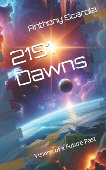 Paperback 2191 Dawns: Visions of a Future Past Book