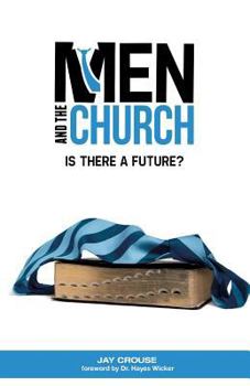 Paperback Men and the Church: Is There a Future? Book