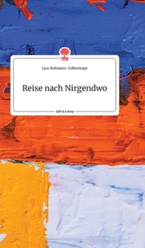 Hardcover Reise nach Nirgendwo. Life is a Story - story.one [German] Book
