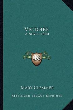 Paperback Victoire: A Novel (1864) Book