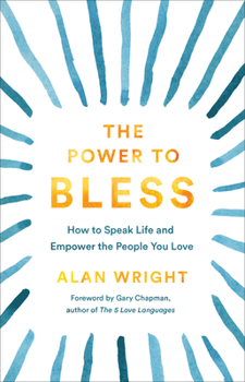 Hardcover The Power to Bless: How to Speak Life and Empower the People You Love Book