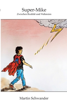 Paperback Super-Mike: Zwischen Realität und Wahnsinn [German] Book