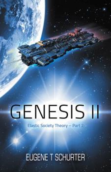 Paperback Genesis II: The Elastic Society Theory Part 2 Book