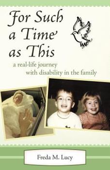 Paperback For Such a Time as This: A Real Life Journey with Disability in the Family Book