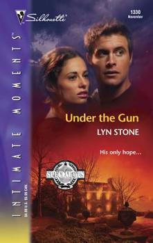 Under The Gun : Special Ops (Silhouette Intimate Moments) (Silhouette Intimate Moments) - Book #3 of the Special Ops