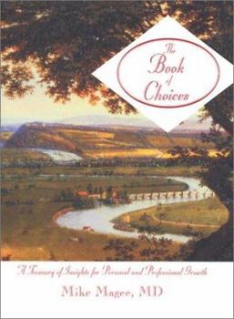 Hardcover The Book of Choices: A Treasury of Insights for Personal and Professional Growth Book
