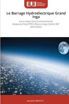 Le Barrage Hydroélectrique Grand Inga (French Edition)