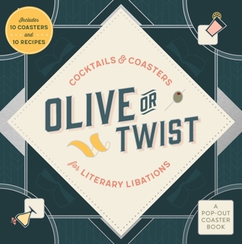 Board book Olive or Twist: Cocktails and Coasters for Literary Libations Book