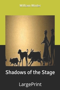 Paperback Shadows of the Stage: Large Print Book