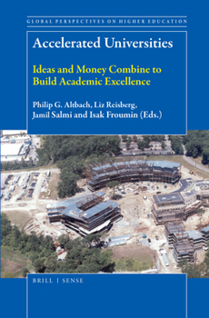 Hardcover Accelerated Universities: Ideas and Money Combine to Build Academic Excellence Book