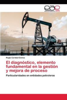 Paperback El diagnóstico, elemento fundamental en la gestión y mejora de proceso [Spanish] Book