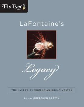 Hardcover LaFontaine's Legacy: The Last Flies from an American Master Book