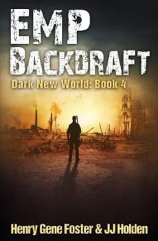 Paperback EMP Backdraft (Dark New World, Book 4) - An EMP Survival Story Book