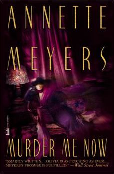 Murder Me Now - Book #2 of the Olivia Brown