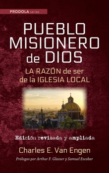 Hardcover Pueblo Misionero de Dios: La razón de ser de la iglesia local [Spanish] Book