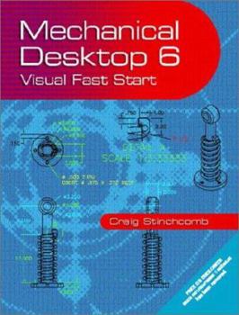 Paperback Mechanical Desktop 6: Visual FAST START Book