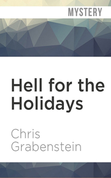 Hell for the Holidays - Book #2 of the Christopher Miller Holiday Thrillers