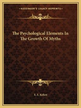 Paperback The Psychological Elements In The Growth Of Myths Book