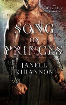 Song of Princes - Book #1 of the Homeric Chronicles