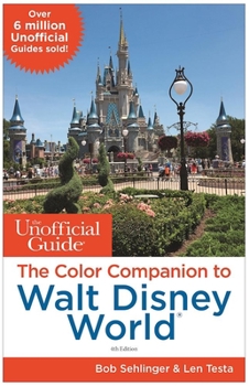Paperback The Unofficial Guide: The Color Companion to Walt Disney World Book